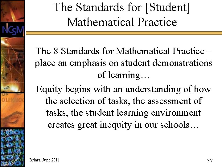 The Standards for [Student] Mathematical Practice The 8 Standards for Mathematical Practice – place