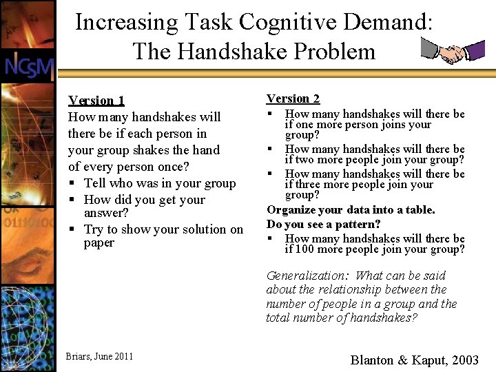 Increasing Task Cognitive Demand: The Handshake Problem Version 1 How many handshakes will there