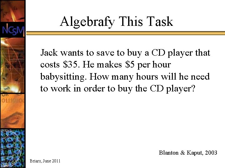 Algebrafy This Task Jack wants to save to buy a CD player that costs