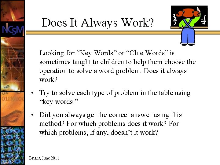 Does It Always Work? Looking for “Key Words” or “Clue Words” is sometimes taught