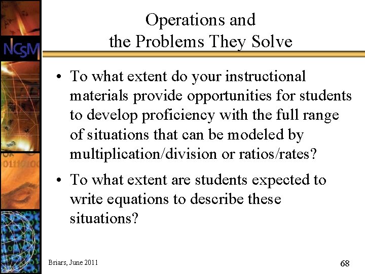 Operations and the Problems They Solve • To what extent do your instructional materials