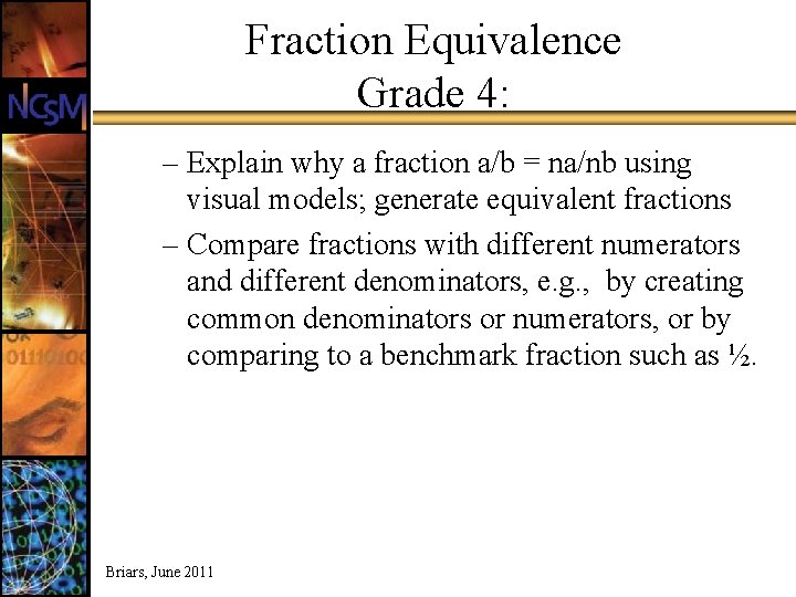 Fraction Equivalence Grade 4: – Explain why a fraction a/b = na/nb using visual