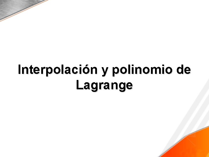 Interpolación y polinomio de Lagrange 