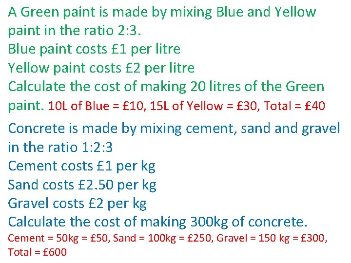 A Green paint is made by mixing Blue and Yellow paint in the ratio