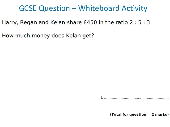 GCSE Question – Whiteboard Activity 