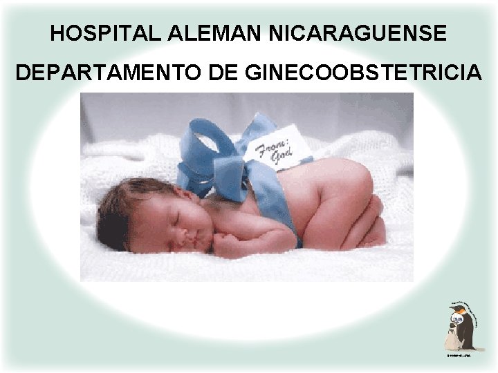 HOSPITAL ALEMAN NICARAGUENSE DEPARTAMENTO DE GINECOOBSTETRICIA 