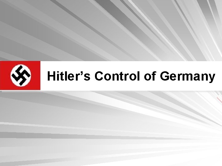 Hitler’s Control of Germany 