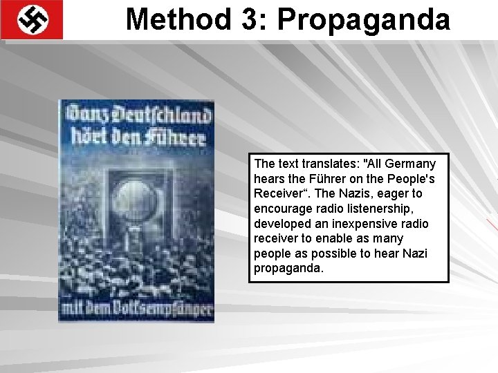 Method 3: Propaganda The text translates: "All Germany hears the Führer on the People's