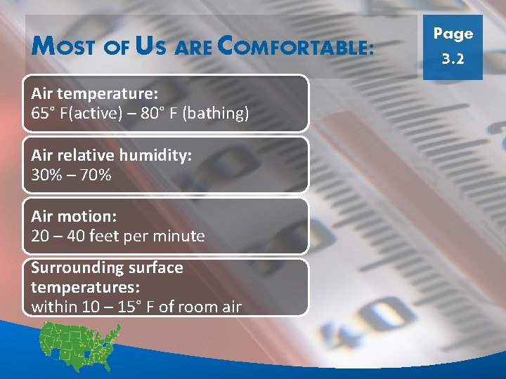 MOST OF US ARE COMFORTABLE: Page 3. 2 Air temperature: 65° F(active) – 80°