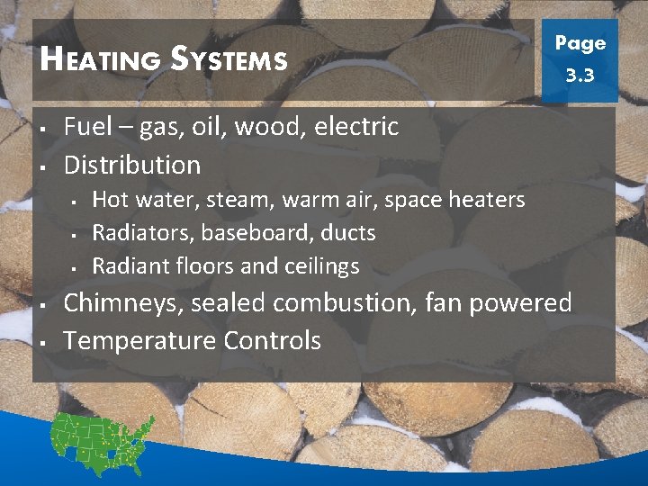 HEATING SYSTEMS § § § 3. 3 Fuel – gas, oil, wood, electric Distribution
