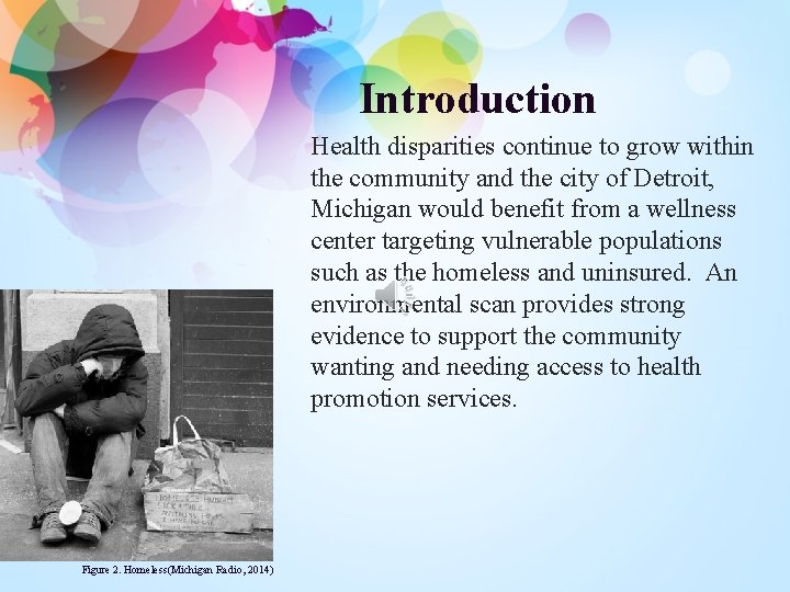 Introduction Health disparities continue to grow within the community and the city of Detroit,