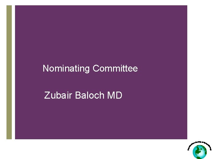Nominating Committee Zubair Baloch MD 