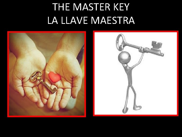 THE MASTER KEY LA LLAVE MAESTRA 