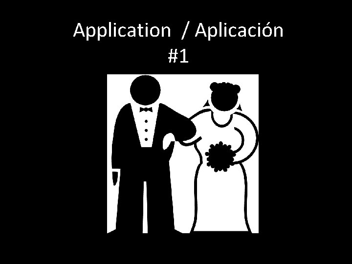 Application / Aplicación #1 