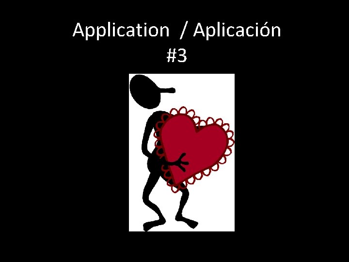 Application / Aplicación #3 