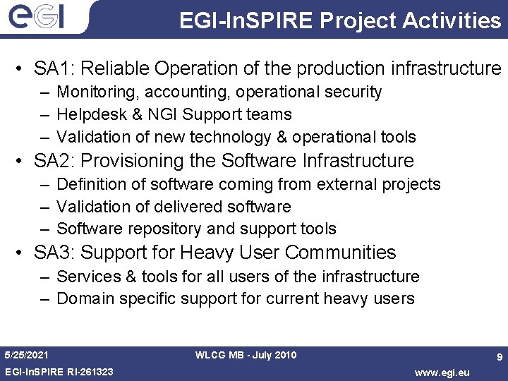 EGI-In. SPIRE Project Activities • SA 1: Reliable Operation of the production infrastructure –