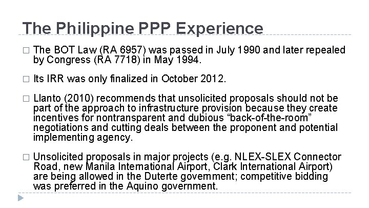 The Philippine PPP Experience � The BOT Law (RA 6957) was passed in July The Philippine PPP Experience � The BOT Law (RA 6957) was passed in July
