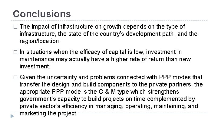 Conclusions � The impact of infrastructure on growth depends on the type of infrastructure, Conclusions � The impact of infrastructure on growth depends on the type of infrastructure,