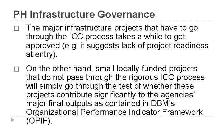 PH Infrastructure Governance � The major infrastructure projects that have to go through the PH Infrastructure Governance � The major infrastructure projects that have to go through the