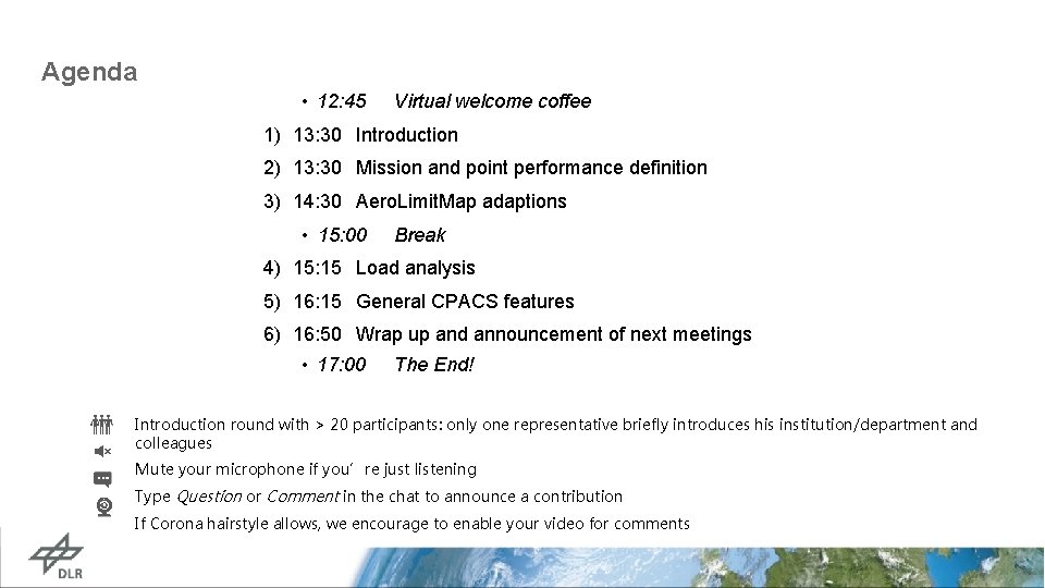 Agenda • 12: 45 Virtual welcome coffee 1) 13: 30 Introduction 2) 13: 30
