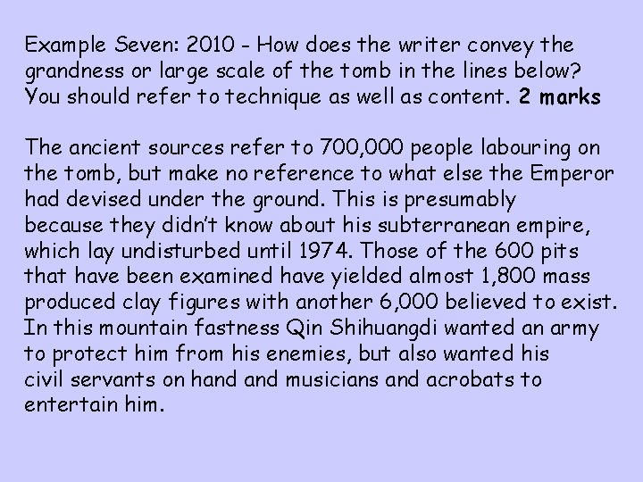 Example Seven: 2010 - How does the writer convey the grandness or large scale