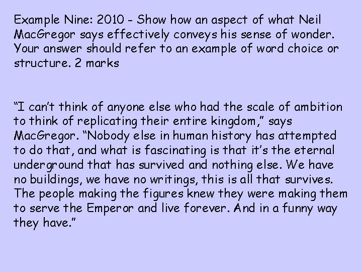 Example Nine: 2010 - Show an aspect of what Neil Mac. Gregor says effectively