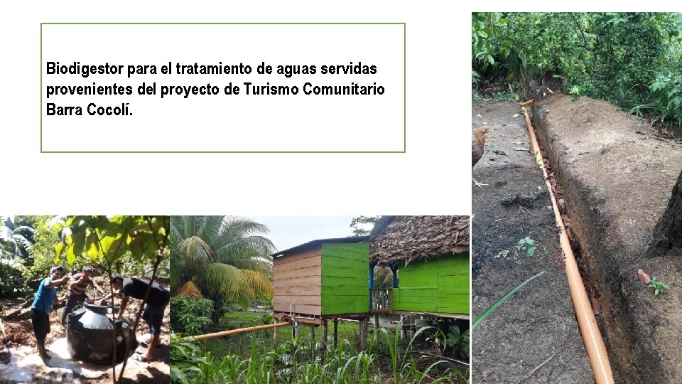 Biodigestor para el tratamiento de aguas servidas provenientes del proyecto de Turismo Comunitario Barra