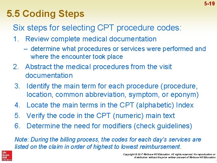 5 -19 5. 5 Coding Steps Six steps for selecting CPT procedure codes: 1.