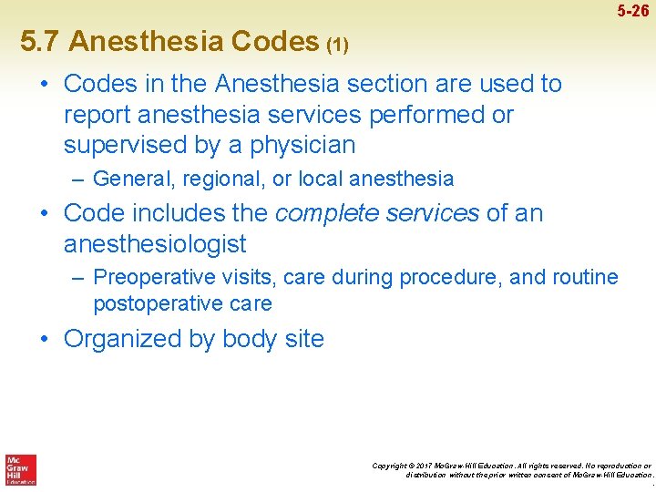 5 -26 5. 7 Anesthesia Codes (1) • Codes in the Anesthesia section are