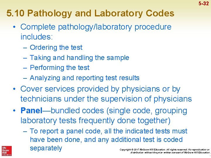 5 -32 5. 10 Pathology and Laboratory Codes • Complete pathology/laboratory procedure includes: –