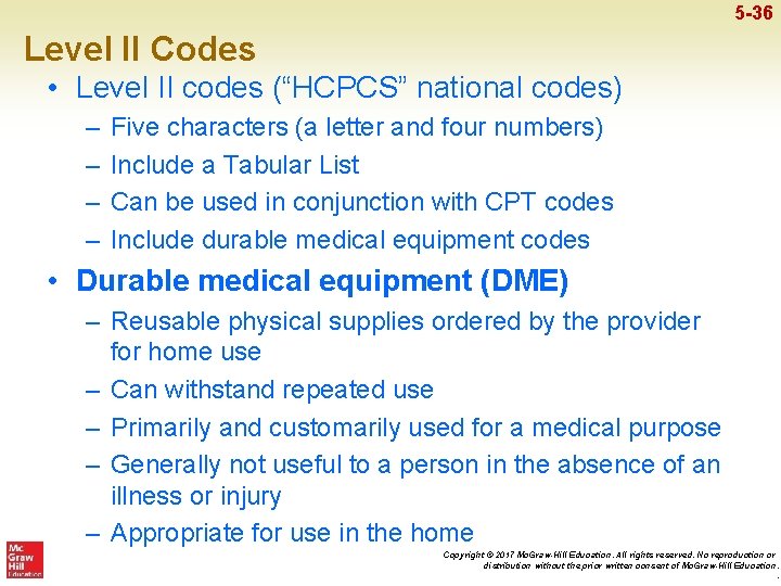 5 -36 Level II Codes • Level II codes (“HCPCS” national codes) – –