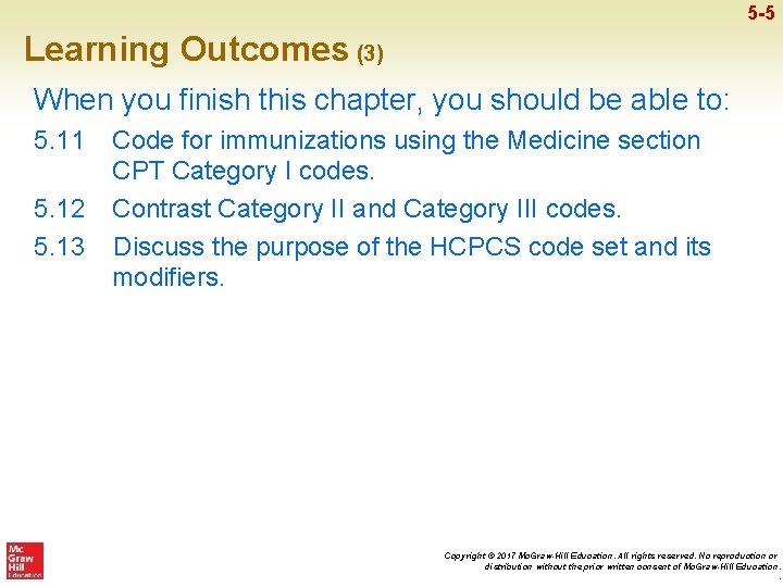 5 -5 Learning Outcomes (3) When you finish this chapter, you should be able