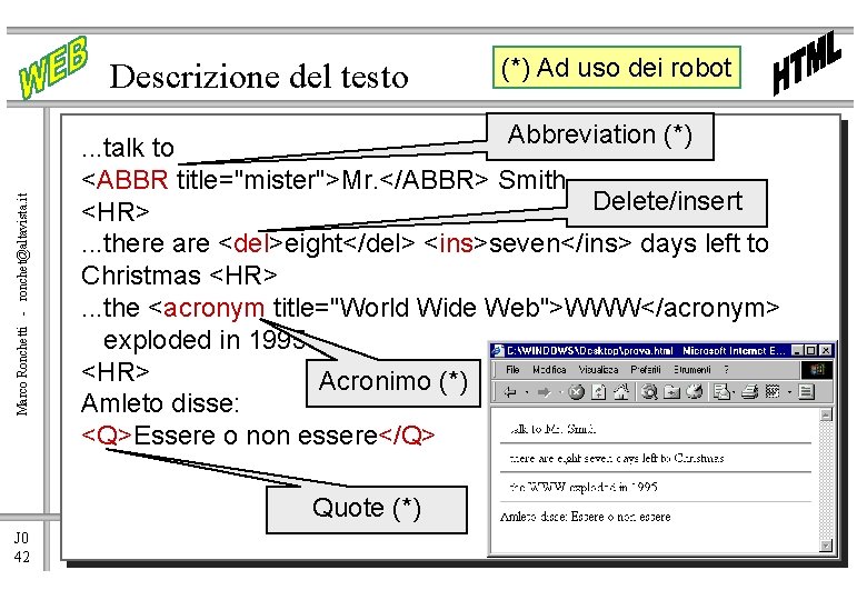 Marco Ronchetti - ronchet@altavista. it Descrizione del testo Abbreviation (*). . . talk to