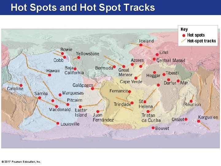 Hot Spots and Hot Spot Tracks © 2017 Pearson Education, Inc. 