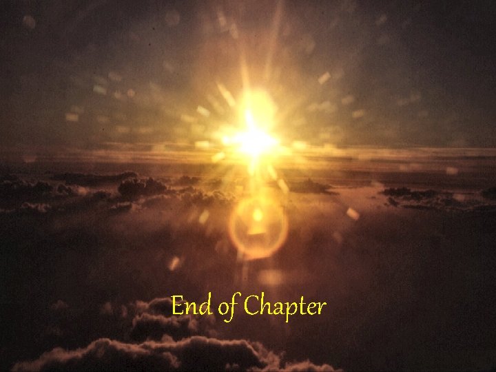 End of Chapter 