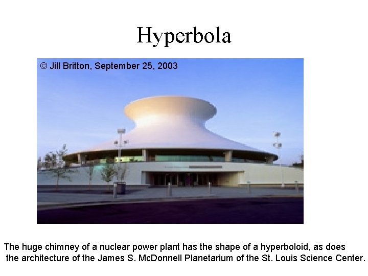 Hyperbola © Jill Britton, September 25, 2003 The huge chimney of a nuclear power