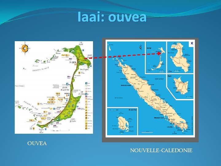 Iaai: ouvea OUVEA NOUVELLE-CALEDONIE 