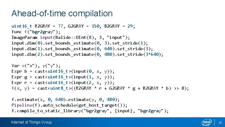 Ahead-of-time compilation uint 16_t R 2 GRAY = 77, G 2 GRAY = 150,