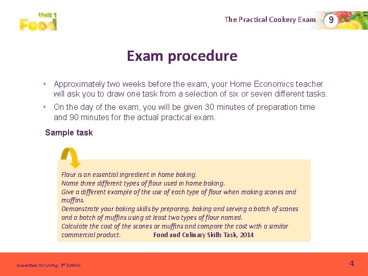 The Practical Cookery Exam 9 Exam procedure • Approximately two weeks before the exam, The Practical Cookery Exam 9 Exam procedure • Approximately two weeks before the exam,