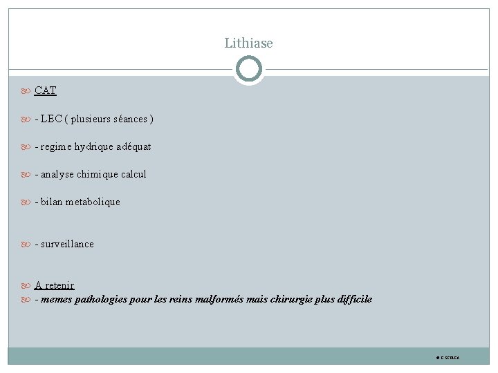 Lithiase CAT - LEC ( plusieurs séances ) - regime hydrique adéquat - analyse