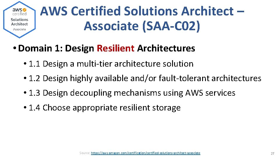 AWS Certified Solutions Architect – Associate (SAA-C 02) • Domain 1: Design Resilient Architectures