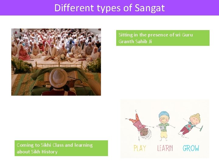 Different types of Sangat Sitting in the presence of sri Guru Granth Sahib Ji