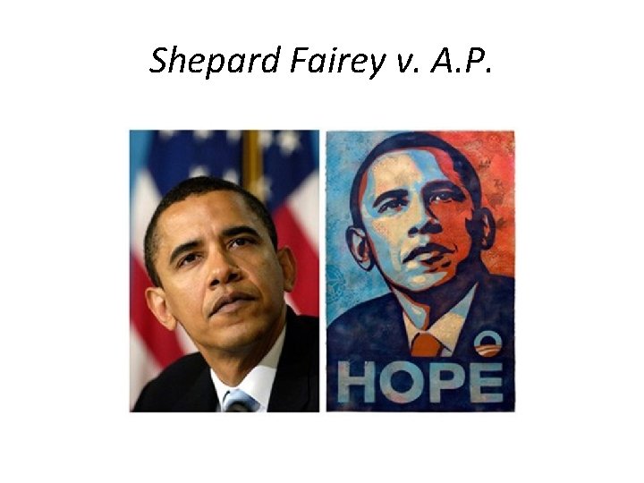 Shepard Fairey v. A. P. Shepard Fairey v. A. P.