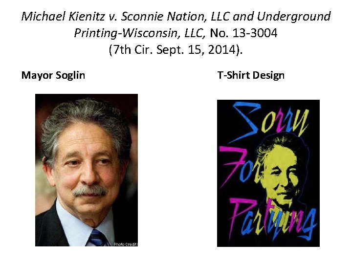 Michael Kienitz v. Sconnie Nation, LLC and Underground Printing-Wisconsin, LLC, No. 13 -3004 (7 Michael Kienitz v. Sconnie Nation, LLC and Underground Printing-Wisconsin, LLC, No. 13 -3004 (7