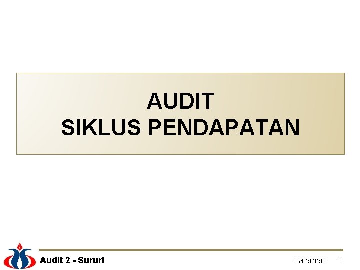 AUDIT SIKLUS PENDAPATAN Audit 2 - Sururi Halaman 1 