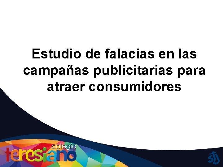 Estudio de falacias en las campañas publicitarias para atraer consumidores 