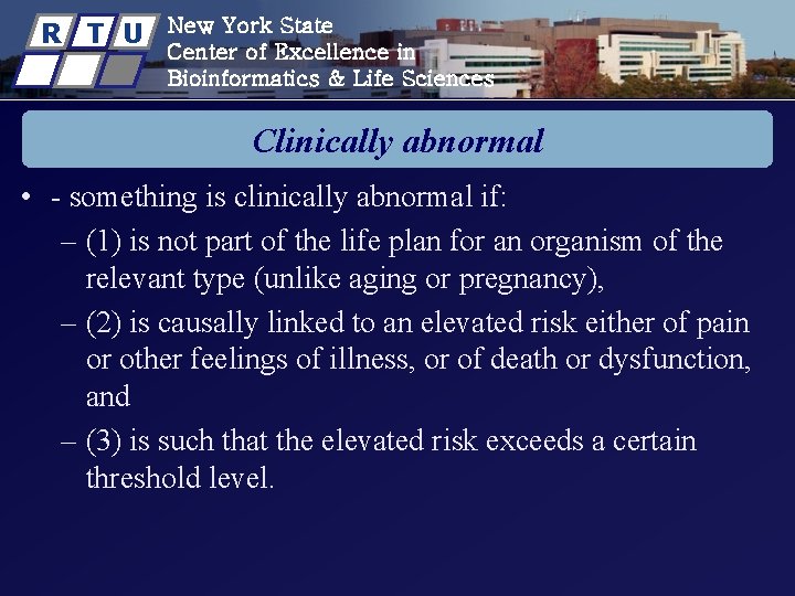 R T U New York State Center of Excellence in Bioinformatics & Life Sciences