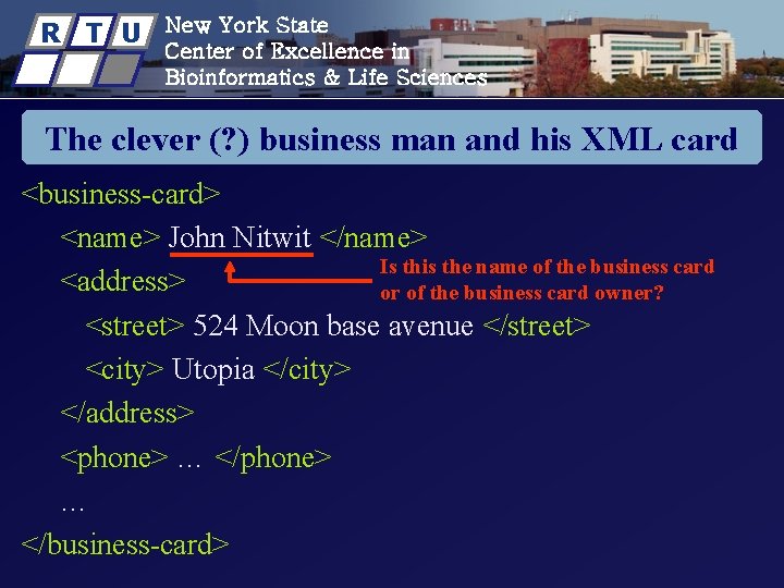 R T U New York State Center of Excellence in Bioinformatics & Life Sciences