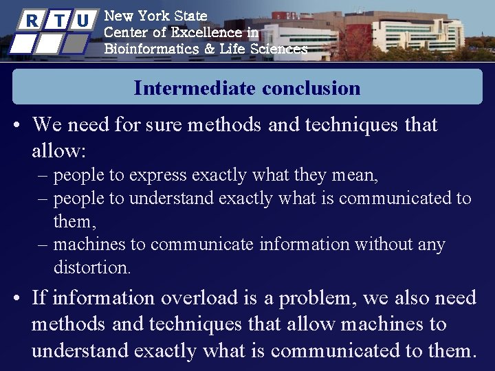 R T U New York State Center of Excellence in Bioinformatics & Life Sciences