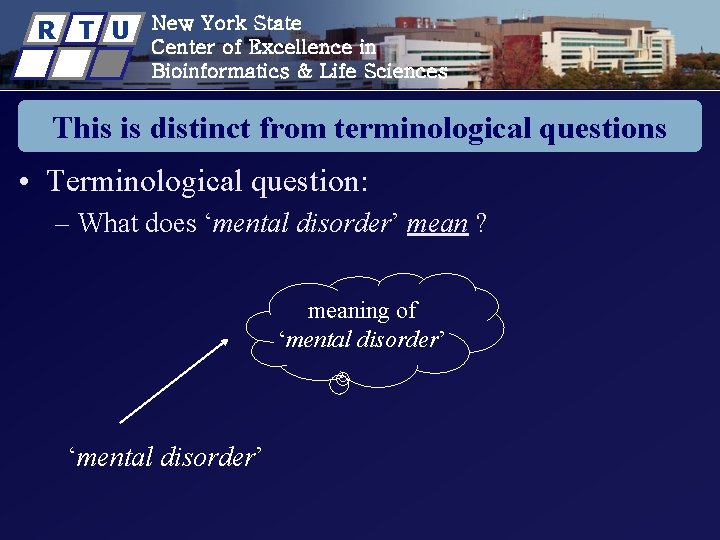 R T U New York State Center of Excellence in Bioinformatics & Life Sciences